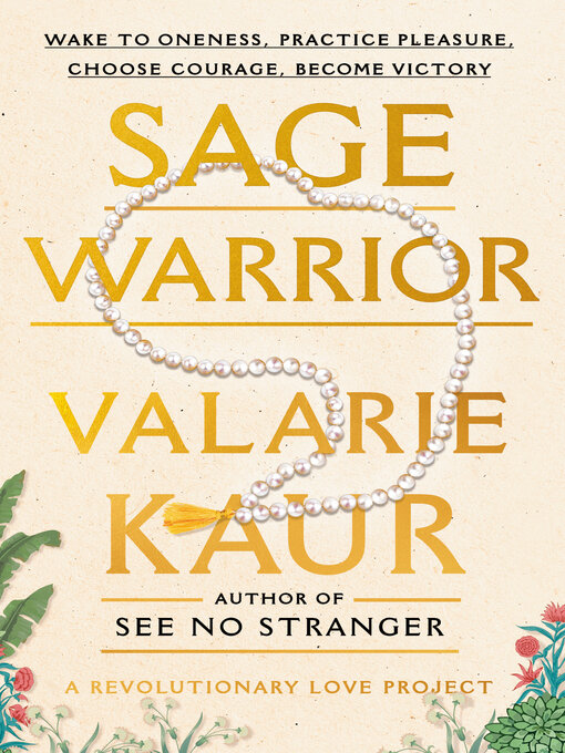 Title details for Sage Warrior by Valarie Kaur - Available